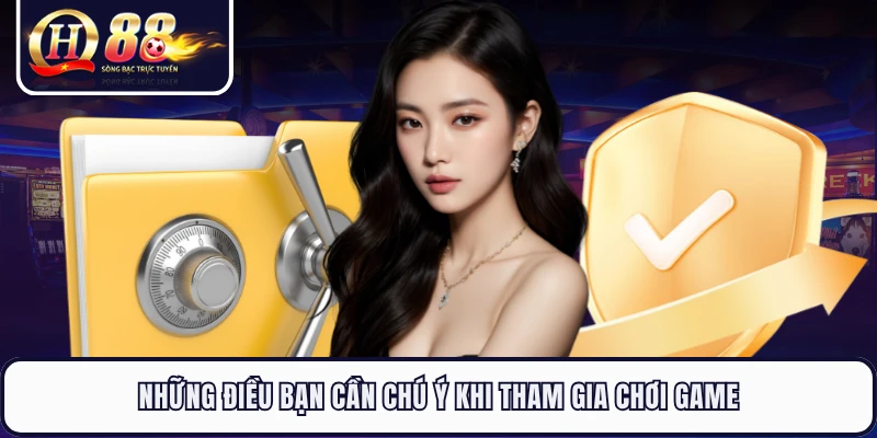 Những điều bạn cần chú ý khi tham gia chơi game